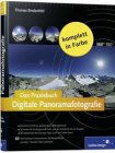 Das Praxisbuch Digitale Panoramafotografie: Der Intensiv-Workshop zur Panoramafotografie! - EAN:978-3-8362-1223-6