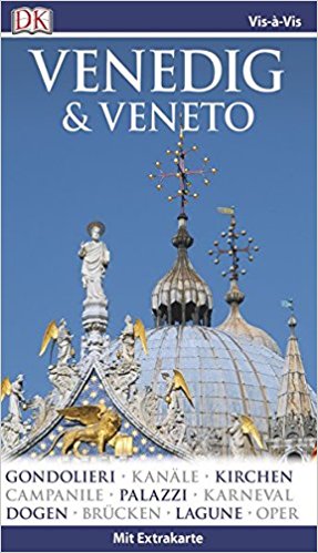 Vis a Vis, Venedig &amp; Das Veneto: Gondolieri, Villen, Karneval, Kunst, Restaurants, Lagune, Palazzi, Museen - ISBN-13:978-3-9280-4449-3