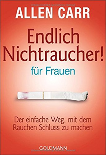 Endlich Nichtraucher - f�r Frauen: Der einfache Weg, mit dem Rauchen Schlu� zu machen - ISBN-13:978-3-4421-6542-1