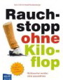 Rauchstopp ohne Kilo-Flop: Nichtraucher werden, ohne zuzunehmen - ISBN-13:978-3-7088-0439-2